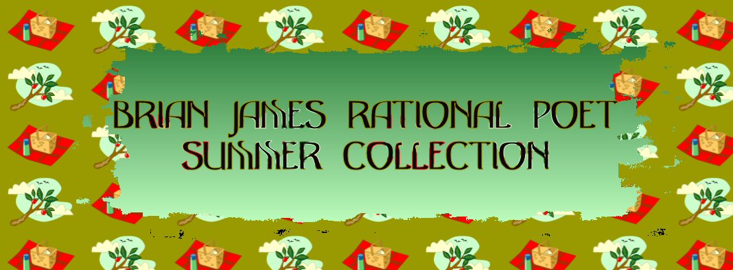 The Brian James Rational Poet Summer Collection